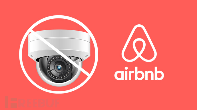 Airbnb将禁止在房源内安装监控摄像头