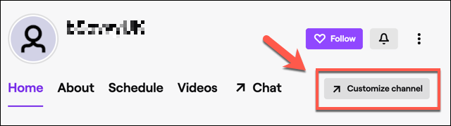 On your Twitch channel profile, click the "Customize Channel" button.