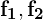 \mathbf{f_1， f_2}