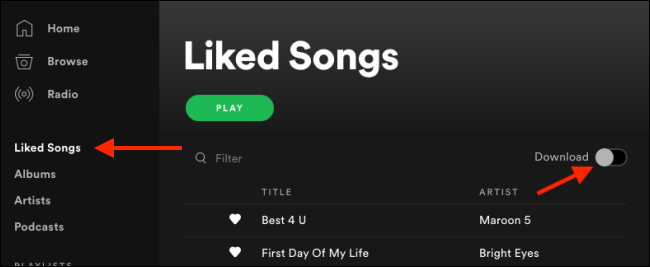 Click toggle next to Download to download Liked Songs offline
