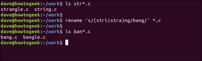 rename 's/(stri|stra)ng/bang/' *.c in a terminal window