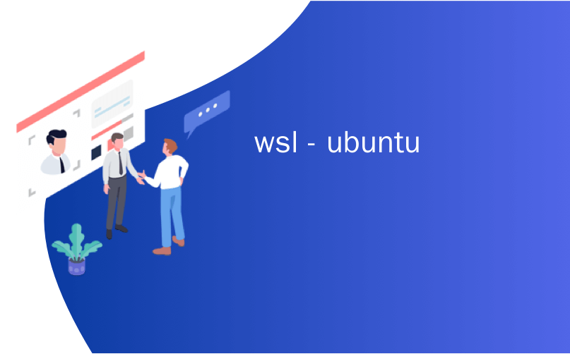 wsl - ubuntu