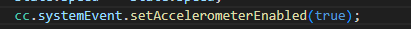 cc.systemEvent.setAccelerometerEnabled(true)