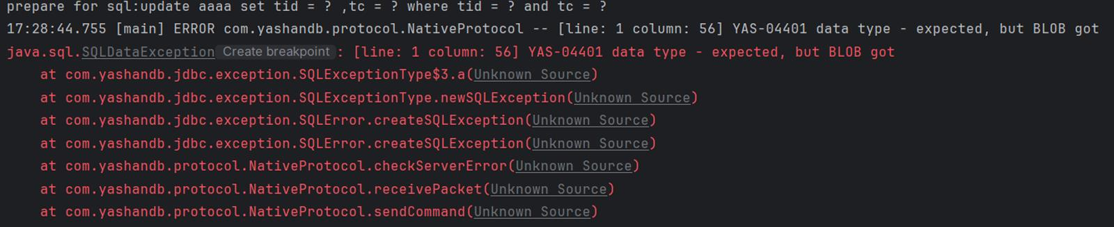 【YashanDB知识库】执行sql语句时报YAS-04401 data type - expected, but BLOB got异常