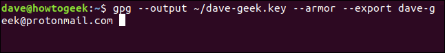 gpg --output ~/dave-geek.key --armor --export dave-geek@protonmail.com in a terminal window