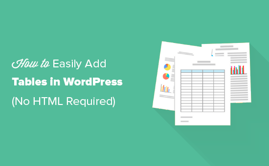 Adding tables in WordPress without writing any HTML