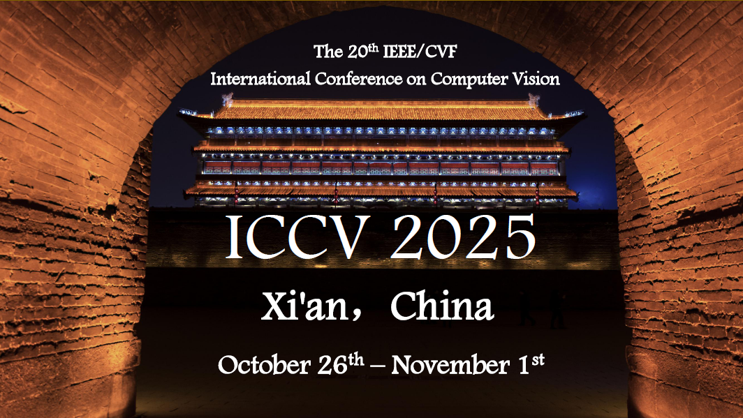 支持中国西安申办ICCV2025，见证计算机视觉蓬勃发展的20年 Vote for ICCV2025 Xi'an China...CSDN博客