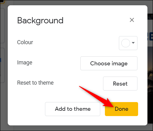 Click "Done" to apply the background color/image to the slide.