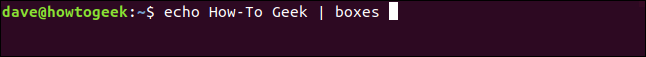 "boxes How-To Geek" in a terminal window.