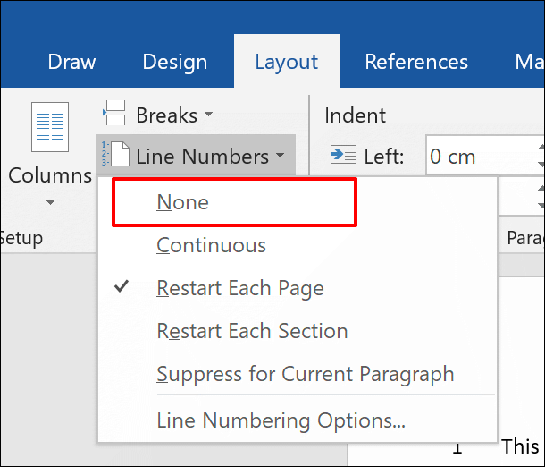 To remove line numbers in Word, click Layout > Line Numbers > None