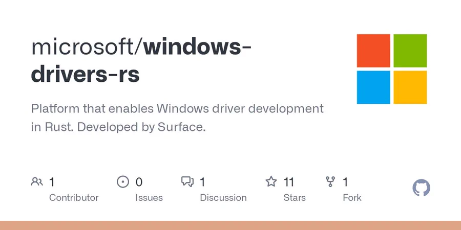 微软开源 windows-drivers-rs，用 Rust 开发 Windows 驱动程序