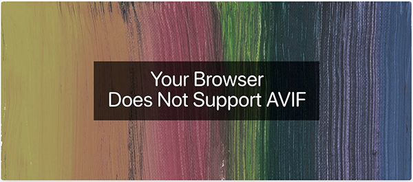 Firefox 火狐浏览器将默认支持 AVIF 图像格式Firefox 火狐浏览器将默认支持 AVIF 图像格式