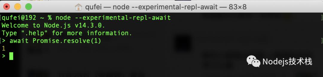 await原理 js_「速围」Node.js V14.3.0 发布支持顶级 Await 和 REPL 增强功能