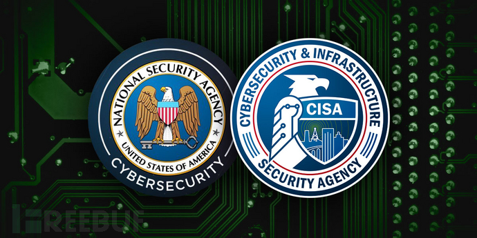 NSA 和 CISA 联合揭露当下十大网络安全错误配置