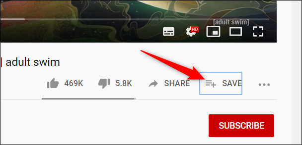 Fire up a video and click "Save."