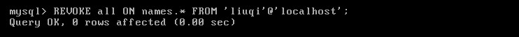 linux mysql revoke_Linux环境下MySQL基础命令（4）----数据库的用户授权