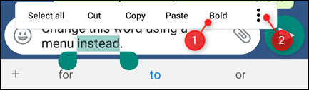 The long press menu showing the Bold option and the 3 dots.