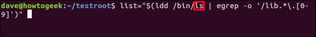 list="$(ldd /bin/ls | egrep -o '/lib.*\.[0-9]')" in a terminal window