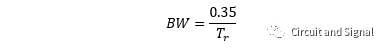 <span style='color:red;'>信号</span>带宽和<span style='color:red;'>上升</span><span style='color:red;'>沿</span>时间