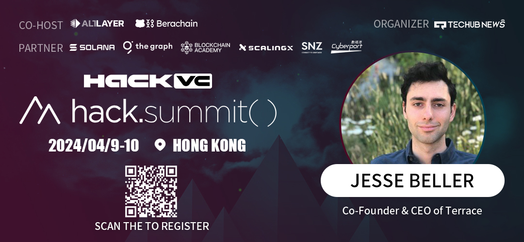 Terrace联合创始人兼CEO Jesse Beller确认出席Hack.Summit() 2024区块链开发者大会