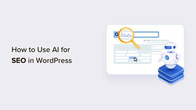 <span style='color:red;'>如何</span>在WordPress中使用 AI <span style='color:red;'>进行</span> <span style='color:red;'>SEO</span>(12 个工具)