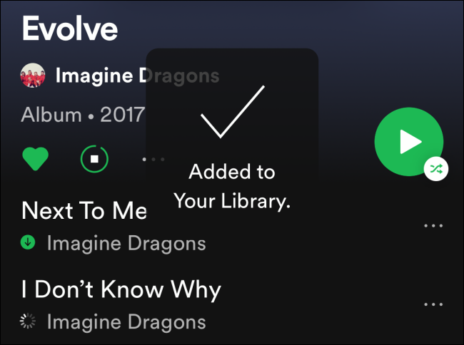 Spotify will add it to library and will start downloading