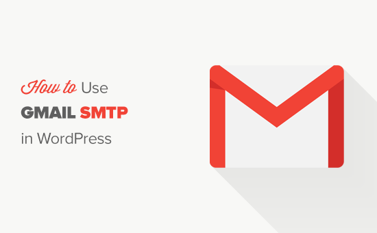 Using Gmail SMTP server in WordPress Using Gmail SMTP server in WordPress