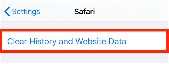 Tap "Clear History and Website Data."