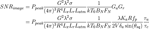 SNR_{image} &= P_{peak}  \frac{G^2 \lambda^2 \sigma}{(4{\pi})^3 R^4 L_x L_r L_{atm}} \frac{1}{kT_0 B_N F_N} G_a G_r \\             &= P_{peak}  \frac{G^2 \lambda^2 \sigma}{(4{\pi})^3 R^4 L_x L_r L_{atm}} \frac{1}{kT_0 B_N F_N} \frac{​{\lambda}K_a Rf_p}{2V\delta_a \sin(\theta_{sq})} \frac{\tau_u}{\tau_c}