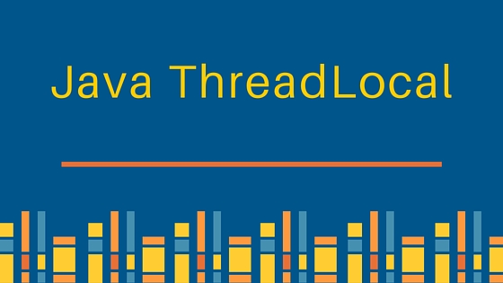 理解Java ThreadLocal