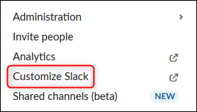 The "Customize Slack" menu option.