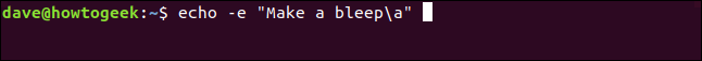 echo -e "Make a bleep\a" in a terminal window