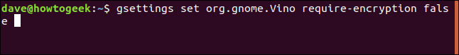 "gsettings set org.gnome.Vino require-encryption false" in a terminal window.