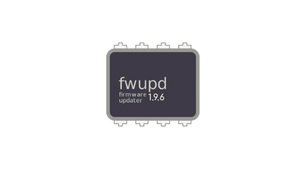 Fwupd 1.9.6 Linux firmware upgrade tool has been released recently Fwupd 1.9.6 Linux firmware upgrade tool has been released recently