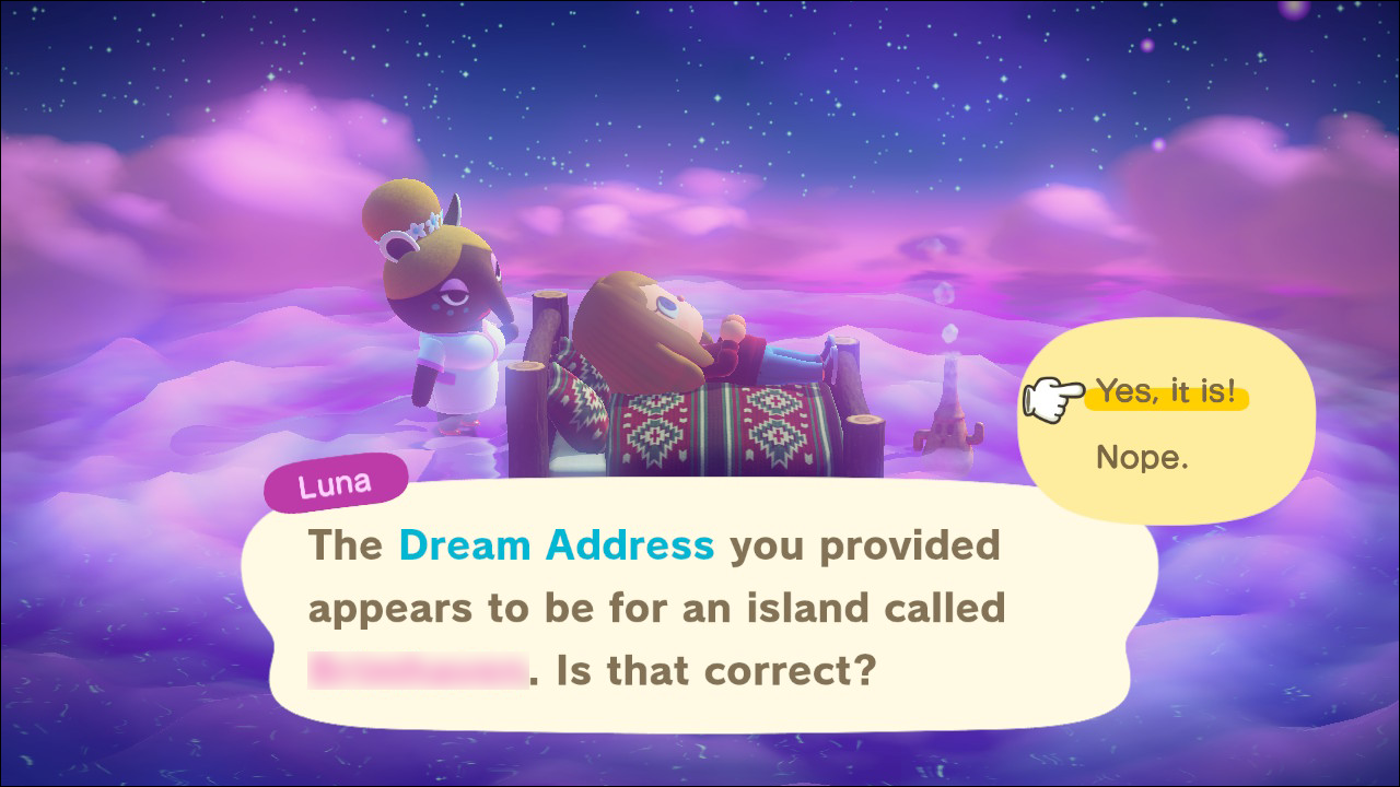 If the name of the island is correct, select "Yes, It Is!"