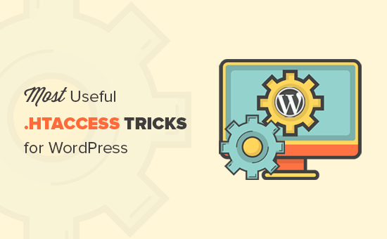 Most Useful .htaccess Tricks for WordPress