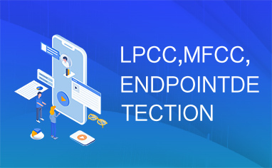 LPCC,MFCC,ENDPOINTDETECTION