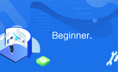 Beginner.