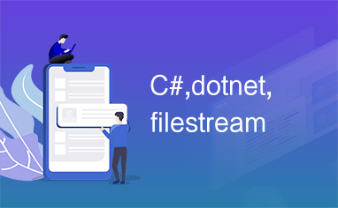 C#,dotnet,filestream