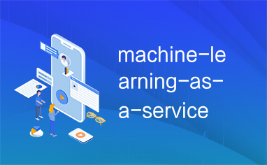 machine-learning-as-a-service