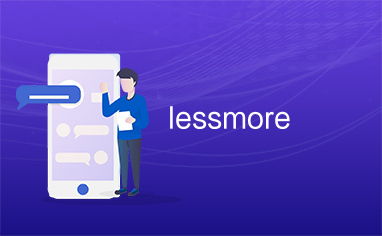 lessmore