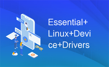 Essential+Linux+Device+Drivers