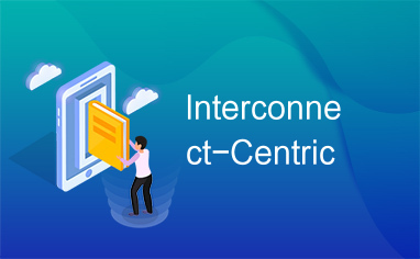 Interconnect-Centric