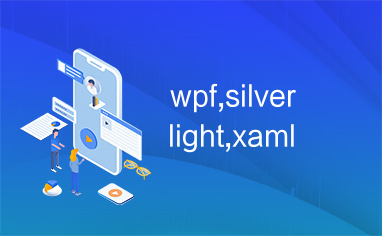 wpf,silverlight,xaml