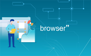browser”