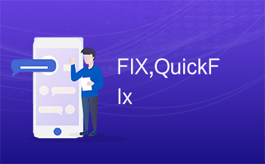 FIX,QuickFIx