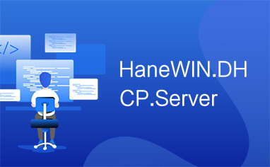 HaneWIN.DHCP.Server