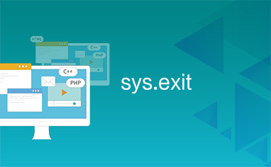 sys.exit
