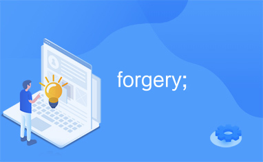 forgery;