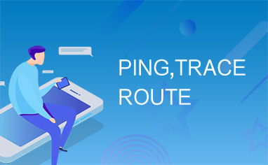 PING,TRACEROUTE